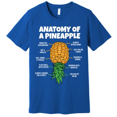 Anatomy Of A Pineapple Swinger Funny Upside Down Pineapple Great Gift Premium T-Shirt