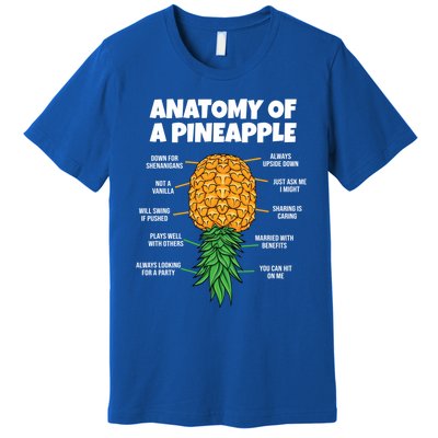 Anatomy Of A Pineapple Swinger Funny Upside Down Pineapple Great Gift Premium T-Shirt