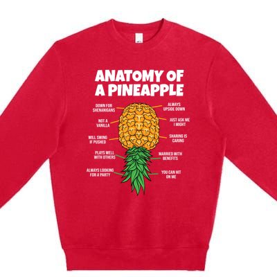 Anatomy Of A Pineapple Swinger Funny Upside Down Pineapple Great Gift Premium Crewneck Sweatshirt