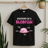 Anatomy Of A Blobish Ugly Blob Fish T-Shirt