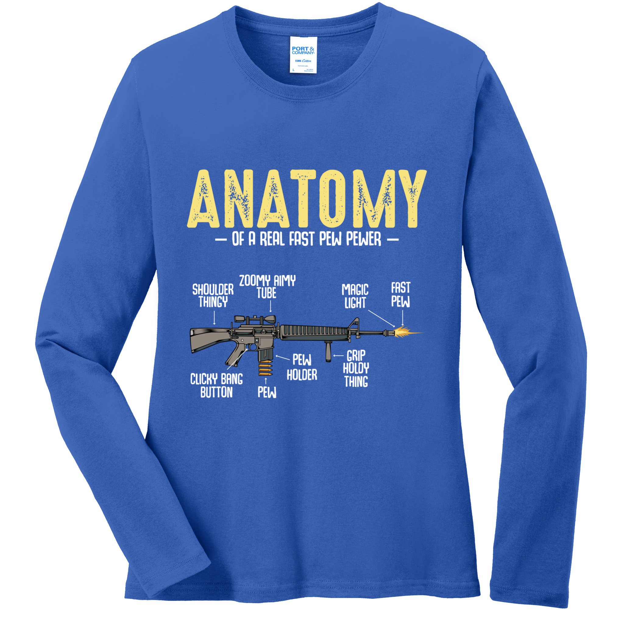 Anatomy Of A Real Fast Pew Pewer Rifle Longbarrelled Funny Gift Cute Gift Ladies Long Sleeve Shirt