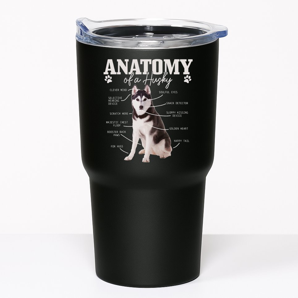 Anatomy Of A Siberian Husky Funny Cute Dog Husky Mom Dad Tumbler