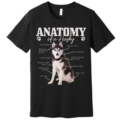 Anatomy Of A Siberian Husky Funny Cute Dog Husky Mom Dad Premium T-Shirt