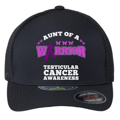 Aunt Of A Warrior Testicular Cancer Awareness Funny Gift Flexfit Unipanel Trucker Cap