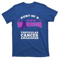 Aunt Of A Warrior Testicular Cancer Awareness Funny Gift T-Shirt