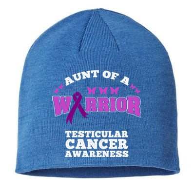 Aunt Of A Warrior Testicular Cancer Awareness Funny Gift Sustainable Beanie