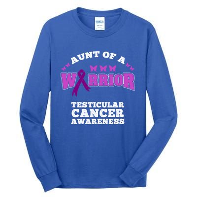 Aunt Of A Warrior Testicular Cancer Awareness Funny Gift Tall Long Sleeve T-Shirt