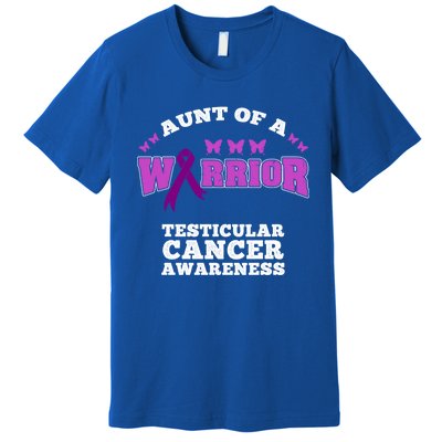 Aunt Of A Warrior Testicular Cancer Awareness Funny Gift Premium T-Shirt