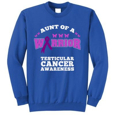 Aunt Of A Warrior Testicular Cancer Awareness Funny Gift Tall Sweatshirt