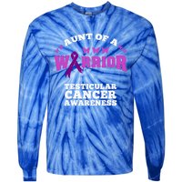 Aunt Of A Warrior Testicular Cancer Awareness Funny Gift Tie-Dye Long Sleeve Shirt