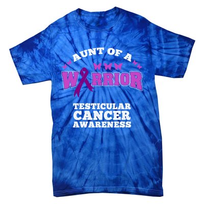 Aunt Of A Warrior Testicular Cancer Awareness Funny Gift Tie-Dye T-Shirt