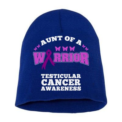 Aunt Of A Warrior Testicular Cancer Awareness Funny Gift Short Acrylic Beanie