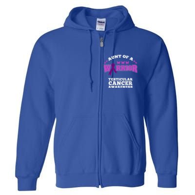 Aunt Of A Warrior Testicular Cancer Awareness Funny Gift Full Zip Hoodie