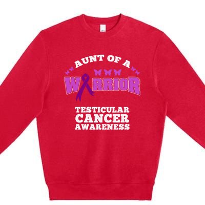 Aunt Of A Warrior Testicular Cancer Awareness Funny Gift Premium Crewneck Sweatshirt