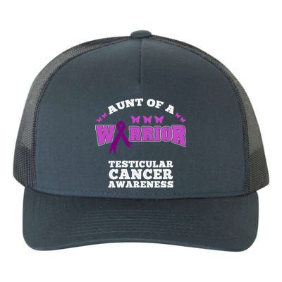 Aunt Of A Warrior Testicular Cancer Awareness Funny Gift Yupoong Adult 5-Panel Trucker Hat