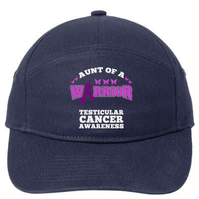 Aunt Of A Warrior Testicular Cancer Awareness Funny Gift 7-Panel Snapback Hat