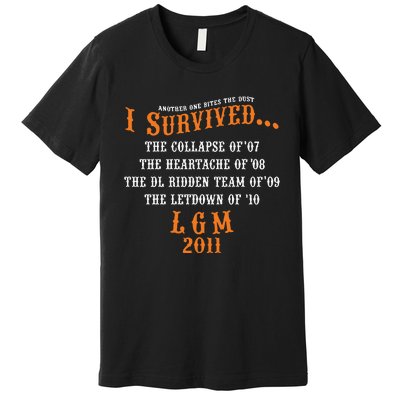 Another One Bites The Dust I Survived Lgm 2011 Premium T-Shirt