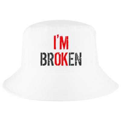 Am Ok Broken IM Ok IM Broken Invisible Illness Cool Comfort Performance Bucket Hat