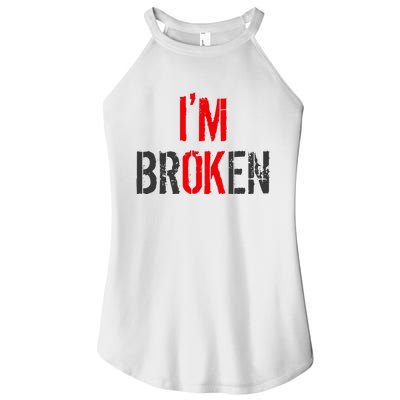 Am Ok Broken IM Ok IM Broken Invisible Illness Women’s Perfect Tri Rocker Tank