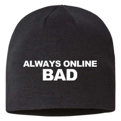 Always Online Bad Sustainable Beanie