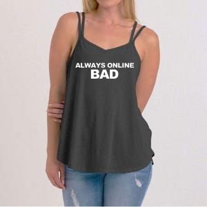 Always Online Bad Women's Strappy Tank