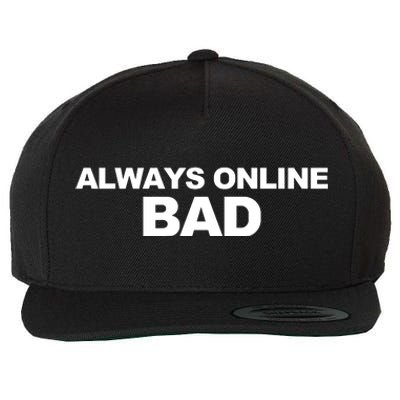 Always Online Bad Wool Snapback Cap