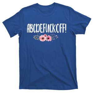 Abcdefuckoff Offensive Bitchy Quote Saying Gift Cute Gift T-Shirt