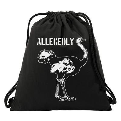 Allegedly Ostrich  Bird Lover  Ostrich Drawstring Bag