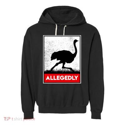 Allegedly Ostrich Co. Allegedly Ostrich Funny Flightless Bird Unisex Black Garment-Dyed Fleece Hoodie