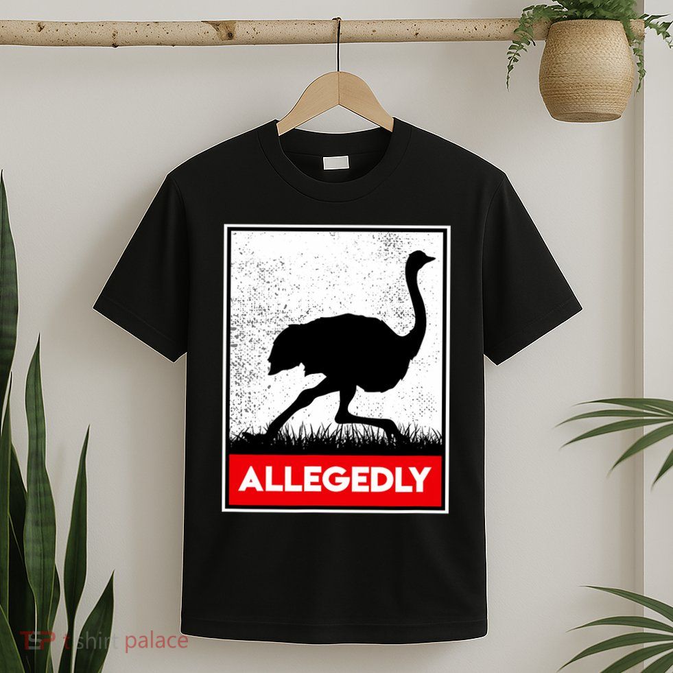 Allegedly Ostrich Co. Allegedly Ostrich Funny Flightless Bird Unisex Black T-Shirt