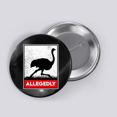 Allegedly Ostrich Co. Allegedly Ostrich Funny Flightless Bird Unisex Black Button