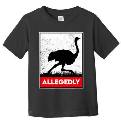Allegedly Ostrich Co. Allegedly Ostrich Funny Flightless Bird Unisex Black Toddler T-Shirt