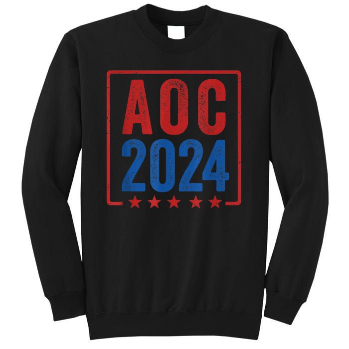 Alexandria Ocasio Cortez For President AOC 2024 Election Tall Sweatshirt