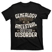 Ancestral Obsession Disorder Genealogist Ancestry Genealogy T-Shirt