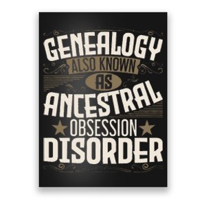 Ancestral Obsession Disorder Genealogist Ancestry Genealogy Poster