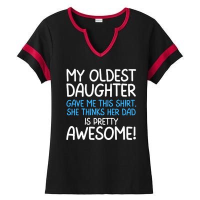 Awesome Oldest Daughter Shirts FatherS Day She Thinks Her Dad Is Pretty Awesome Ladies Halftime Notch Neck Tee