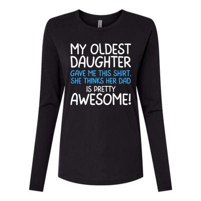 Awesome Oldest Daughter Shirts FatherS Day She Thinks Her Dad Is Pretty Awesome Womens Cotton Relaxed Long Sleeve T-Shirt