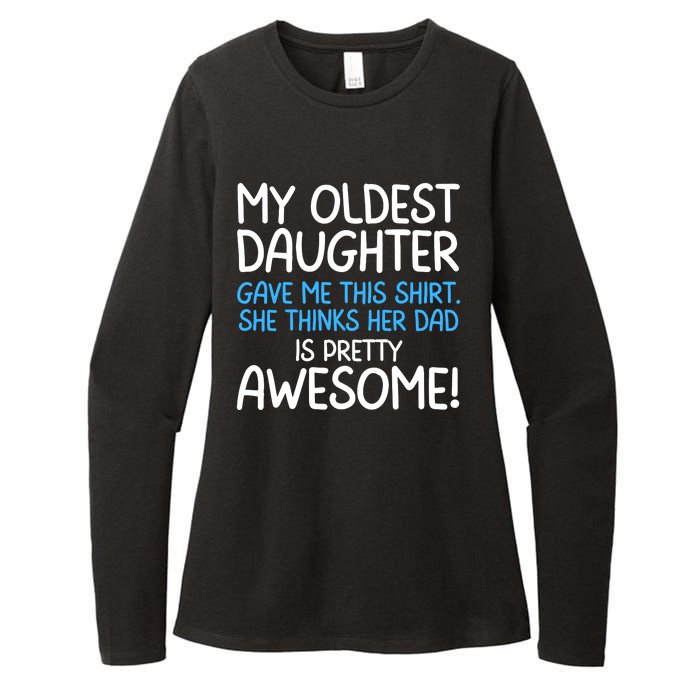 Awesome Oldest Daughter Shirts FatherS Day She Thinks Her Dad Is Pretty Awesome Womens CVC Long Sleeve Shirt