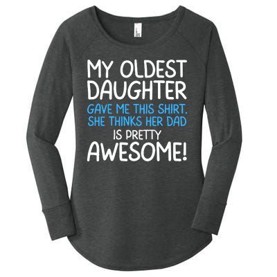 Awesome Oldest Daughter Shirts FatherS Day She Thinks Her Dad Is Pretty Awesome Women's Perfect Tri Tunic Long Sleeve Shirt