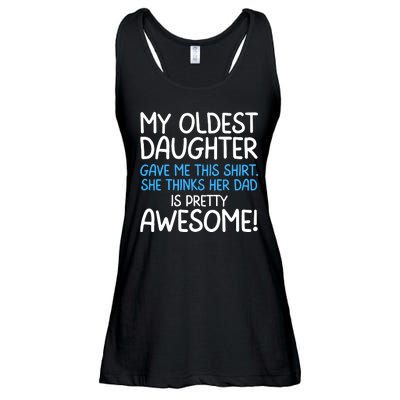 Awesome Oldest Daughter Shirts FatherS Day She Thinks Her Dad Is Pretty Awesome Ladies Essential Flowy Tank