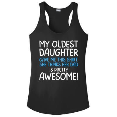 Awesome Oldest Daughter Shirts FatherS Day She Thinks Her Dad Is Pretty Awesome Ladies PosiCharge Competitor Racerback Tank