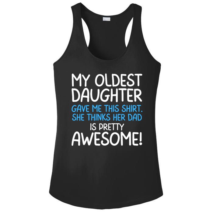 Awesome Oldest Daughter Shirts FatherS Day She Thinks Her Dad Is Pretty Awesome Ladies PosiCharge Competitor Racerback Tank