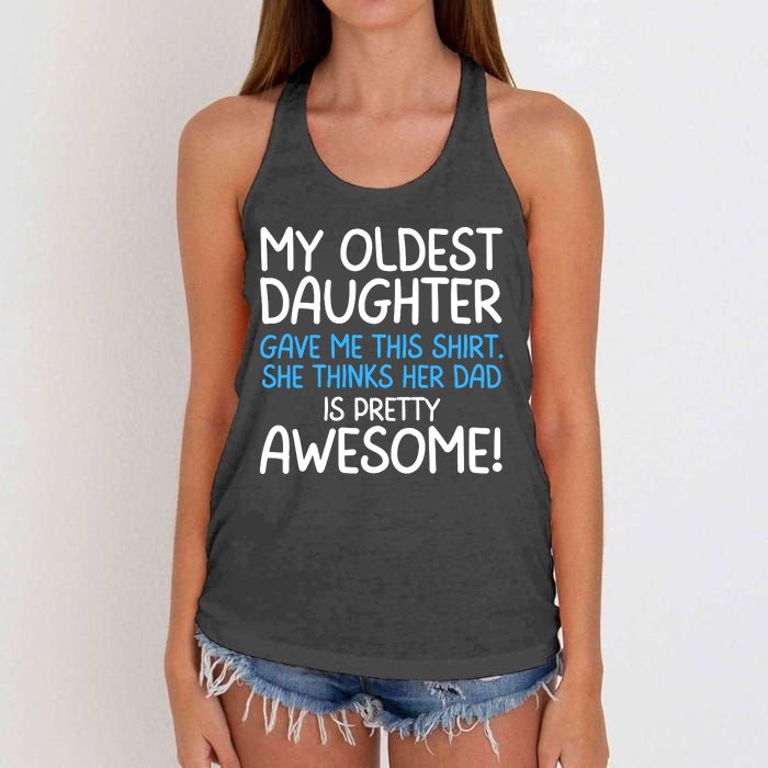 Awesome Oldest Daughter Shirts FatherS Day She Thinks Her Dad Is Pretty Awesome Women's Knotted Racerback Tank