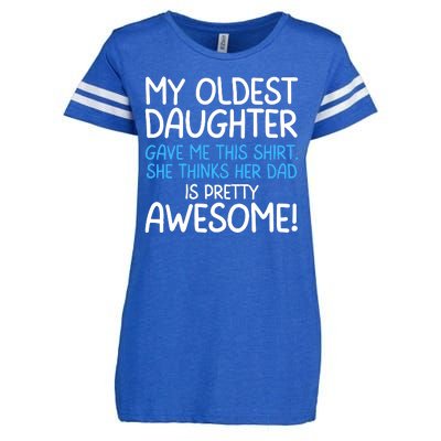 Awesome Oldest Daughter Shirts FatherS Day She Thinks Her Dad Is Pretty Awesome Enza Ladies Jersey Football T-Shirt