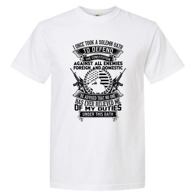 AMERICAN Oath Defend The Constitution Army Veteran Garment-Dyed Heavyweight T-Shirt