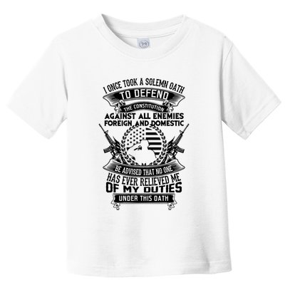 AMERICAN Oath Defend The Constitution Army Veteran Toddler T-Shirt
