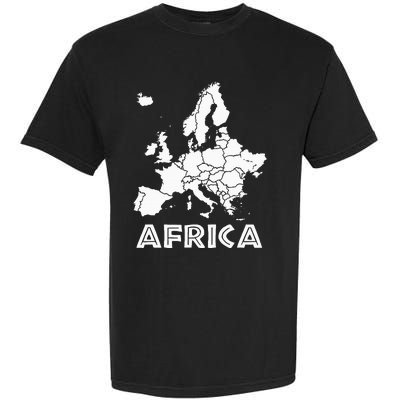 Africa Or Europe Ironic Sarcastic Weird Funny Meme Humor Garment-Dyed Heavyweight T-Shirt