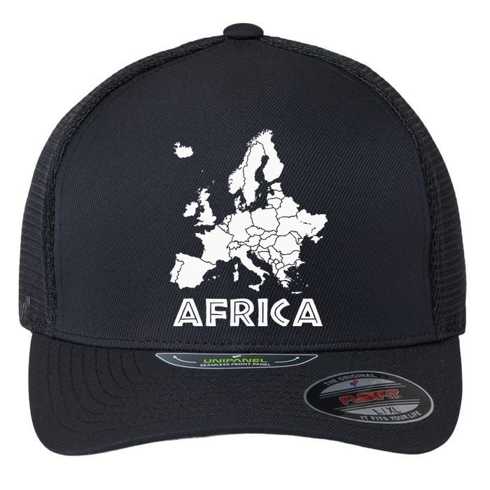 Africa Or Europe Ironic Sarcastic Weird Funny Meme Humor Flexfit Unipanel Trucker Cap