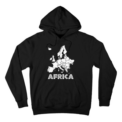 Africa Or Europe Ironic Sarcastic Weird Funny Meme Humor Hoodie