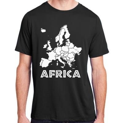 Africa Or Europe Ironic Sarcastic Weird Funny Meme Humor Adult ChromaSoft Performance T-Shirt